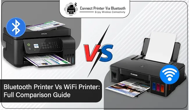 Bluetooth Printer vs WiFi Printer: Full Comparison Guide