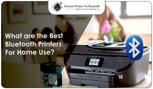 What are the Best Bluetooth Printers For Home Use
