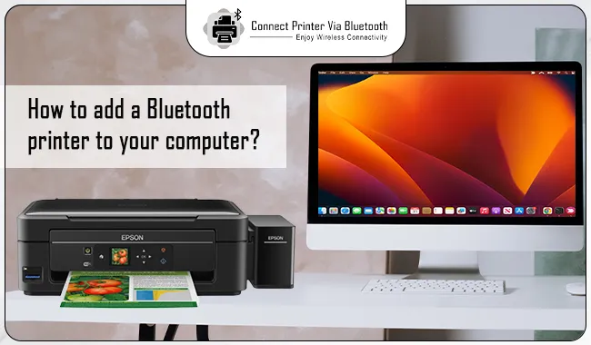 How to Add a Bluetooth Printer to Your Computer